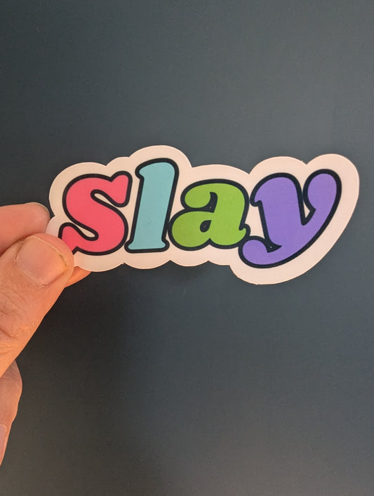 Slay Sticker